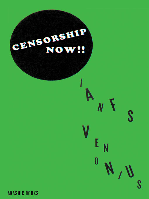 Title details for Censorship Now!! by Ian F. Svenonius - Available